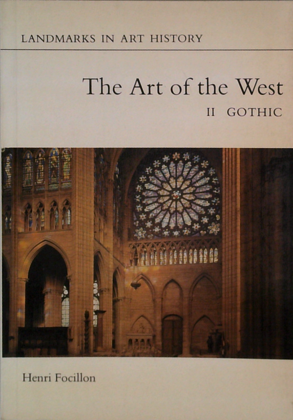 Landmarks In Art History: The Art Of The West Ii Gothic