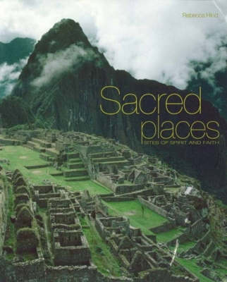 Sacred Places: Sites of Spirit and Faith