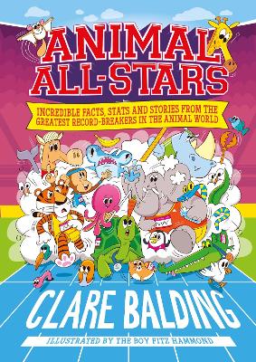 Animal All-Stars: Incredible Facts for Kids who Love Animals and Sport