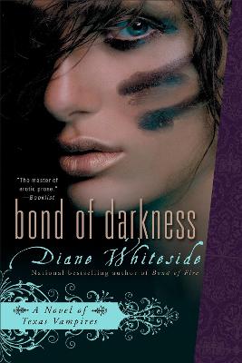 Bond Of Darkness: A Novel of Texas Vampires