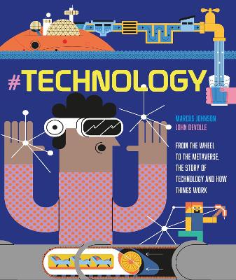 #TECHNOLOGY: From the Wheel to the Metaverse, The Story of Technology