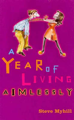 A Year of Living Aimlessly