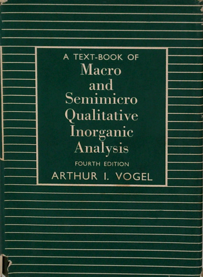 A Text-Book Of Macro And Semimicro Qualitative Inorganic Analysis