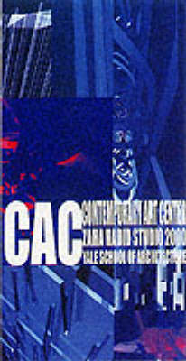 CAC Investigation: Yale 2000 Zaha Hadid