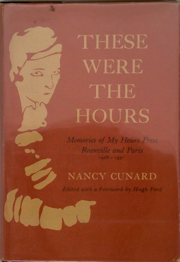 These Were The Hours: Memories Of My Hours: Pisa, Roccamare And Paris 1961-1975