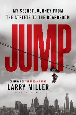 Jump: From the Streets to the Suites