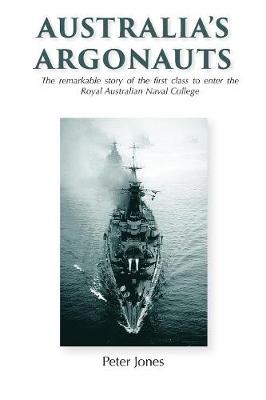 Australia's Argonauts: The remarkable story of the first class to