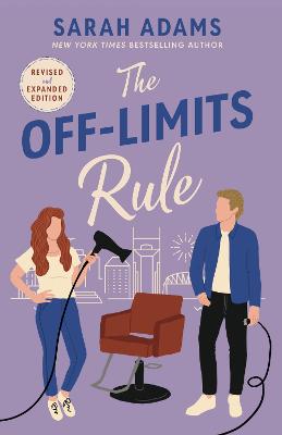 The Off-Limits Rule: An EXTENDED edition rom-com from the author of