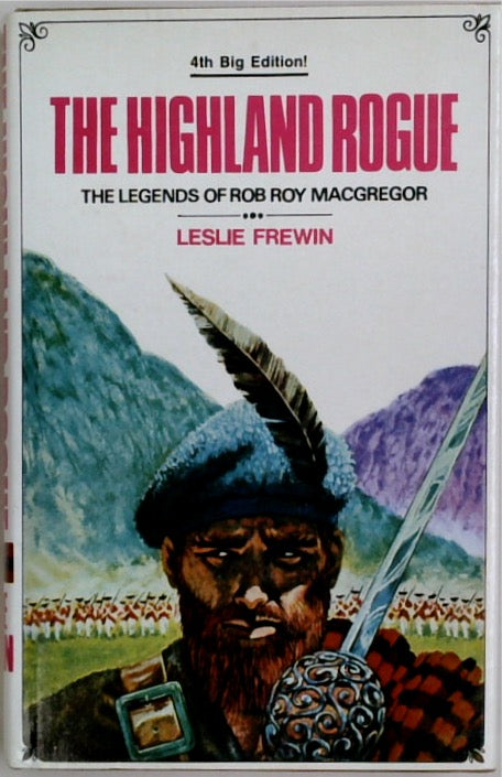 The Highland Rogue: The Legends of Rob Roy MacGregor