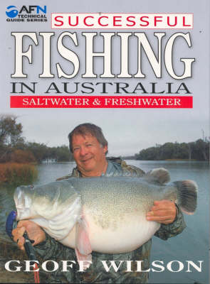 Successful Fishing in Australia: Saltwater and Freshwater