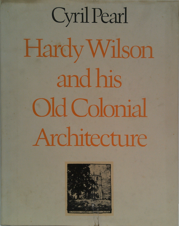Hardy Wilson And His Old Colonial Architecture