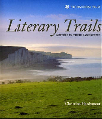Literary Trails: Writers in Their Landscapes