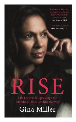 Rise: Life Lessons in Speaking Out, Standing Tall & Leading the Way