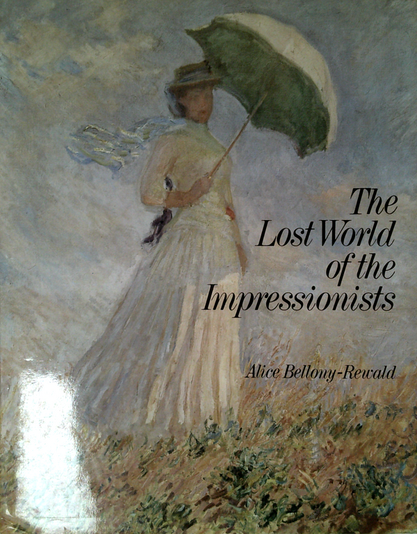 The Lost World Of The Impressionists