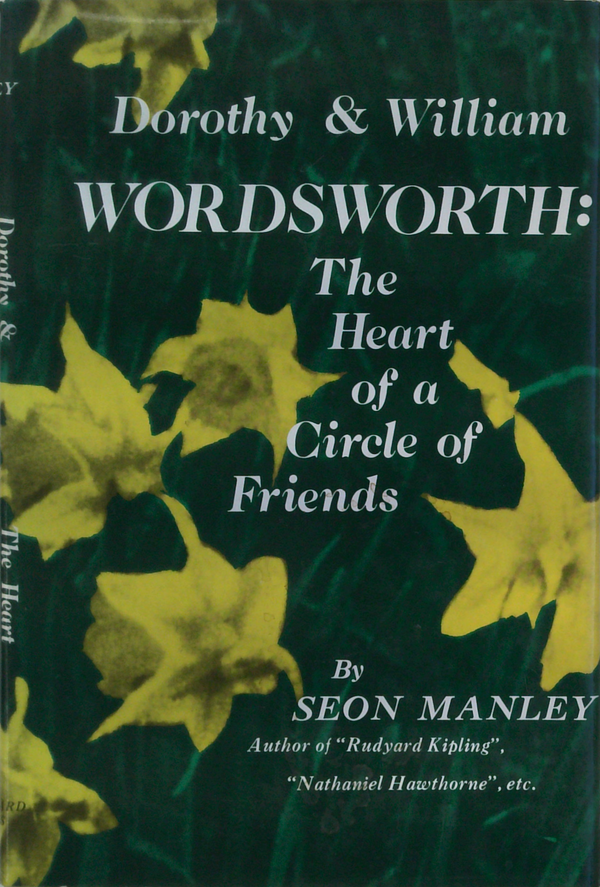 Dorothy & William Wordsworth: The Heart Of A Circle Of Friends
