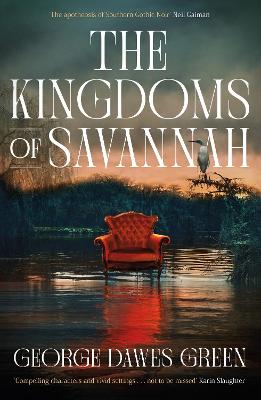 The Kingdoms of Savannah: WINNER OF THE CWA AWARD FOR BEST CRIME NOVEL