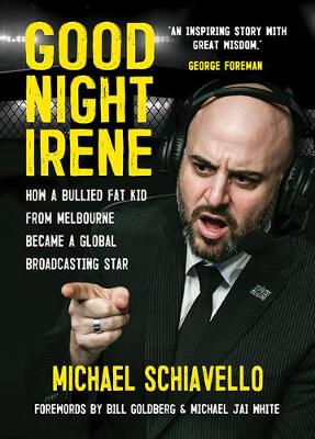 Good Night Irene: How a fat bullied kid from Melbourne became a global