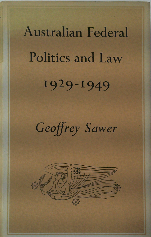 Australian Federal Politics And Law 1929-1949