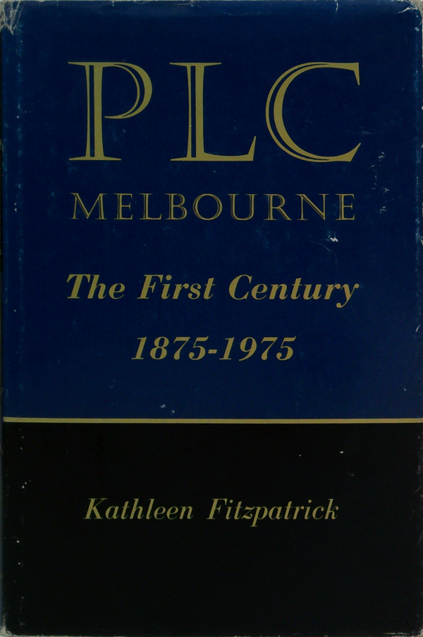 Plc Melbourne: The First Century 1875-1975