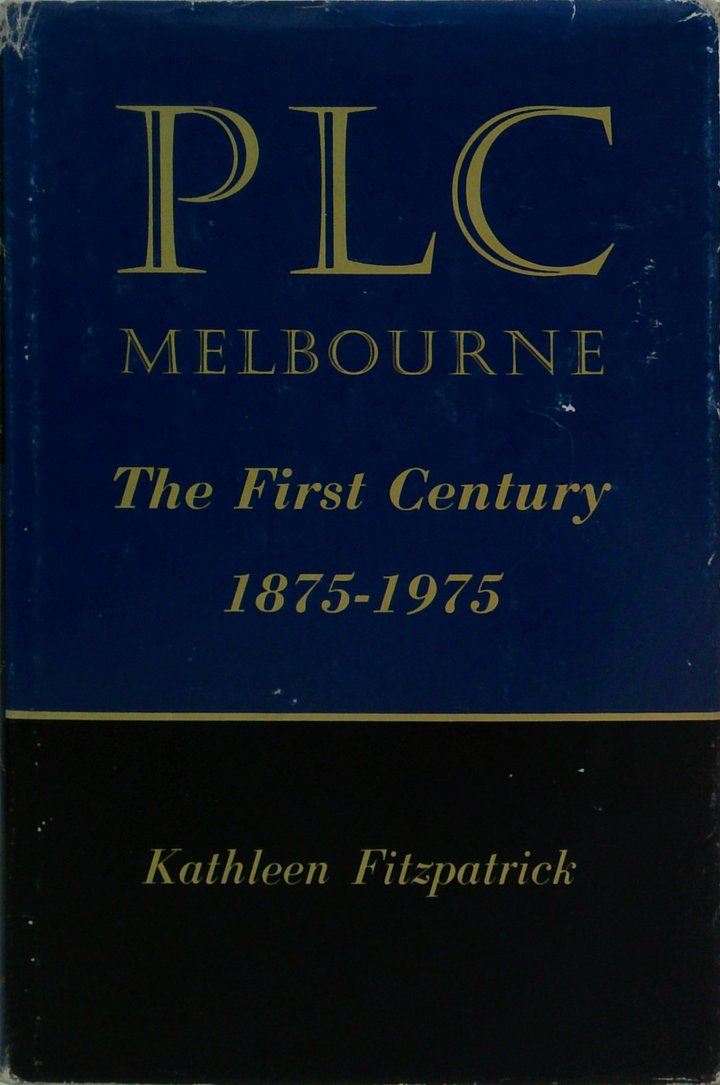 Plc Melbourne: The First Century 1875-1975