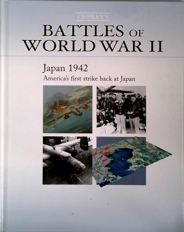 Japan 1942: America's First Strike Back At Japan