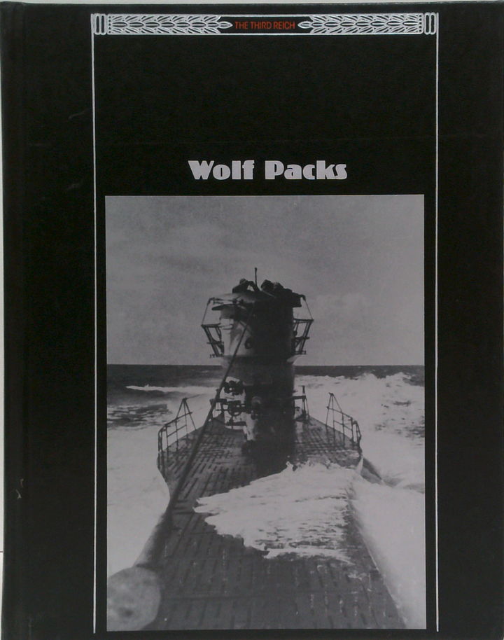 The Third Reich: Wolf Packs