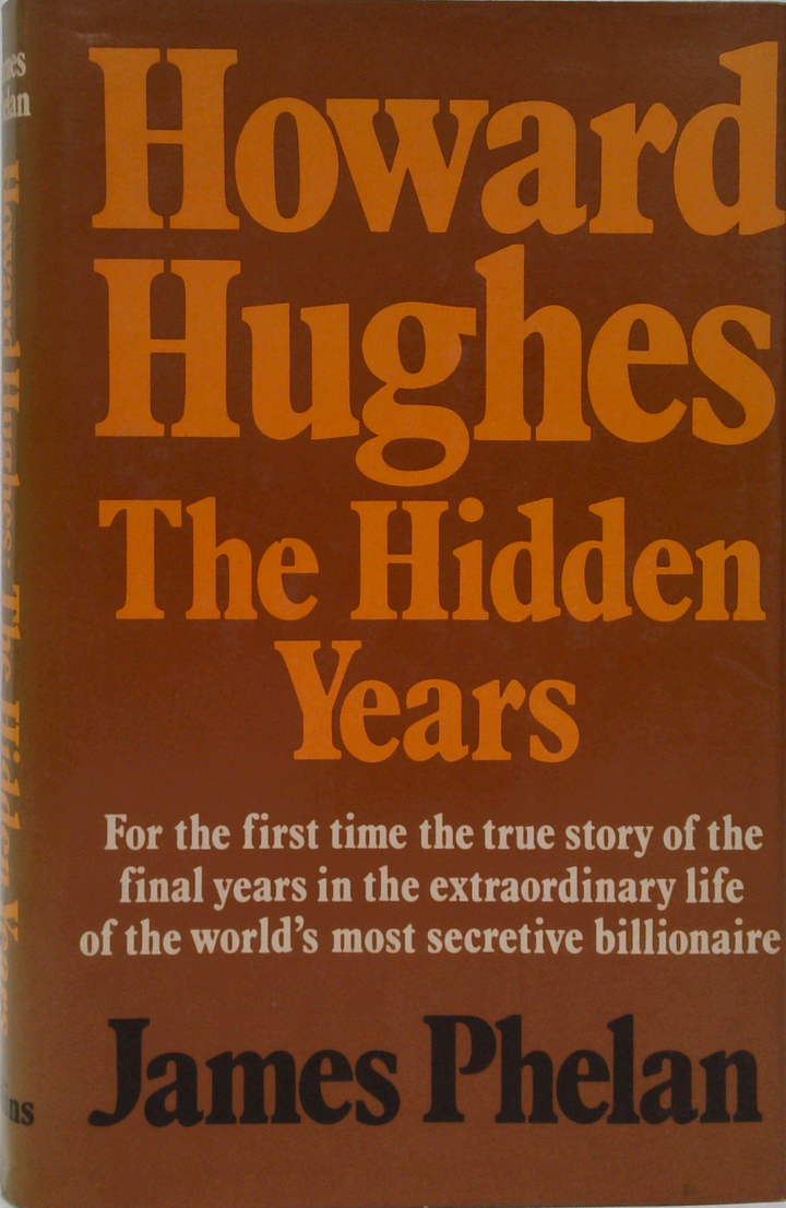 Howard Hughes: The Hidden Years