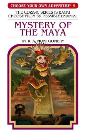 Mystery of the Maya (Choose Your Own Adventure #5)