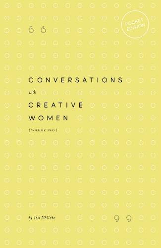 Conversations with Creative Women: Volume Three