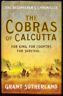 The Cobras of Calcutta: The Decipherer's Chronicles