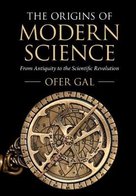 The Origins of Modern Science: From Antiquity to the Scientific