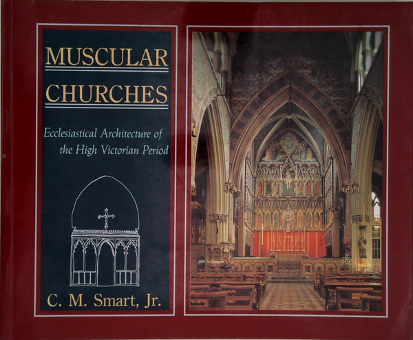 Muscular Churches: Ecclesiastical Architecture Of The High Victorian Period