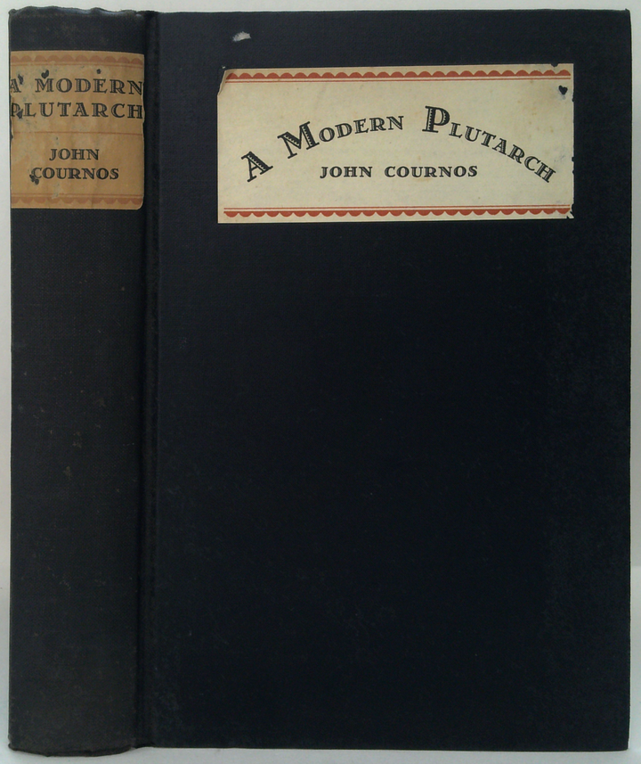 A Modern Plutarch: Being An Account Of Some Great Lives In The Nineteenth Century, Together With Some Comparisons Between The Latin And The Anglo-Saxon Genius