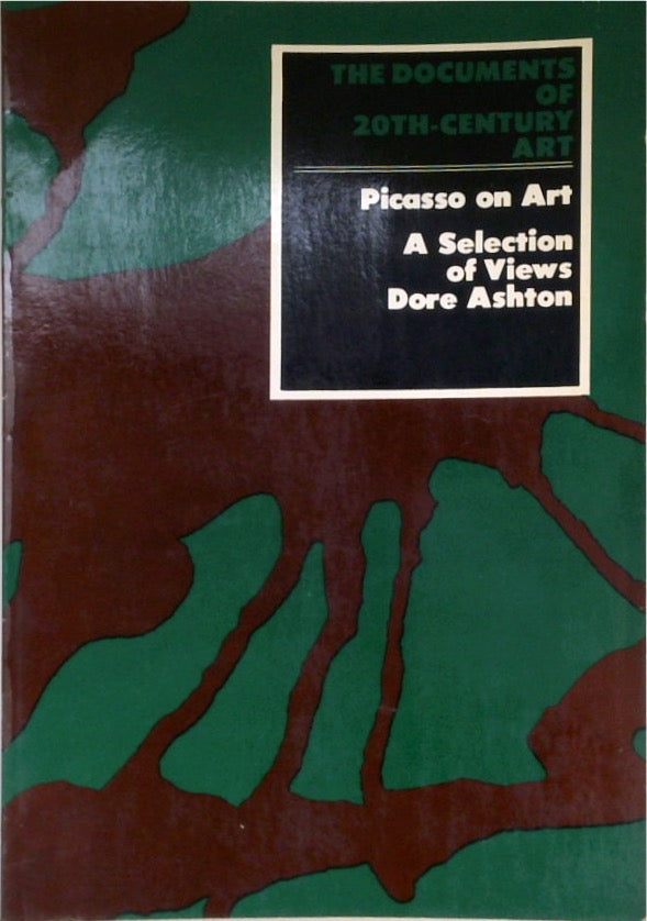 Picasso on Art: A Selection of Views