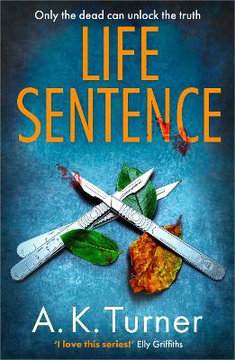 Life Sentence: An intriguing new case for Camden forensic sleuth Cassie Raven