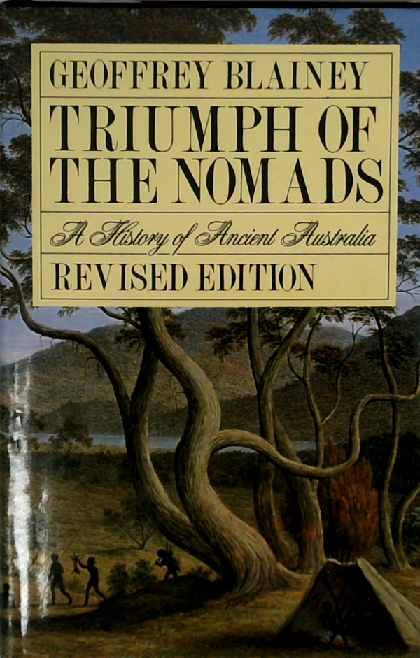 Triumph Of The Nomads: A History Of Ancient Australia 