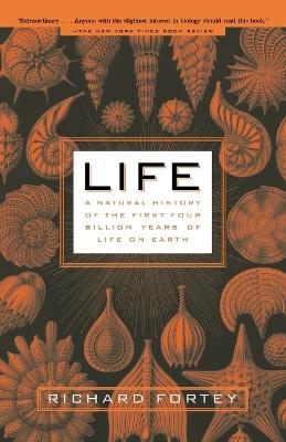 Life: A Natural History of the First Four Billion Years of Life on