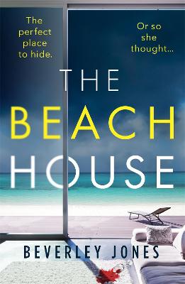 The Beach House: An absolutely gripping thriller with a stunning twist