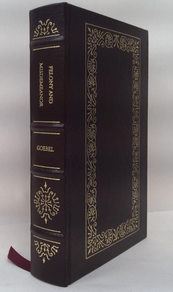 Felony And Misdemeanor: A Study In The History Of English Criminal Procedure