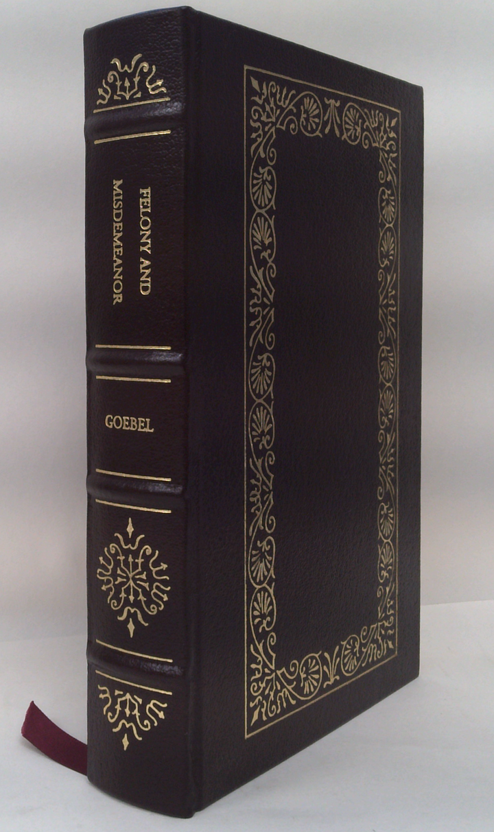 Felony And Misdemeanor: A Study In The History Of English Criminal Procedure