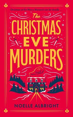 The Christmas Eve Murders: The hilarious and cosy festive murder