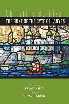 The Boke of the Cyte of Ladyes by Christine de Pizan: Volume 457