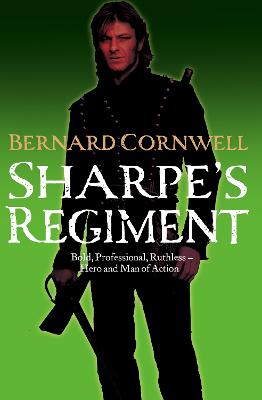 Sharpe's Regiment (The Sharpe Series, Book 18)