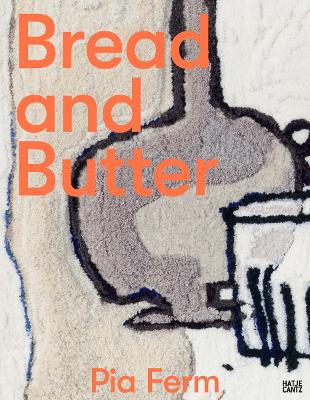 Pia Ferm (Bilingual edition): Bread and Butter