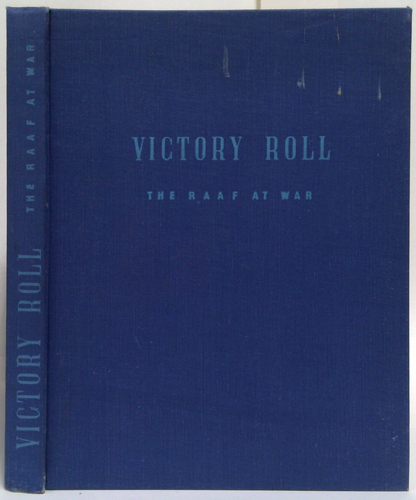 Victory Roll: The Royal Australian Air Force In Its Sixth Year Of War