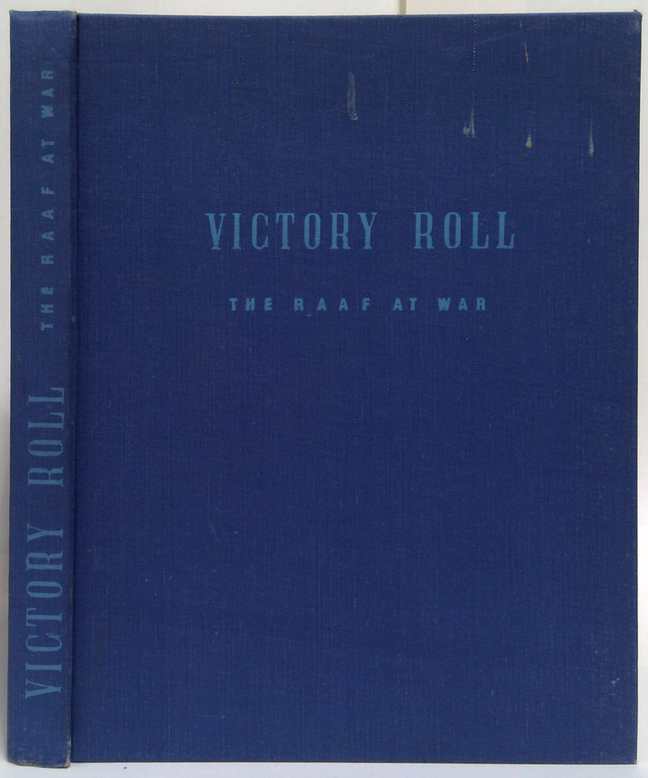 Victory Roll: The Royal Australian Air Force In Its Sixth Year Of War