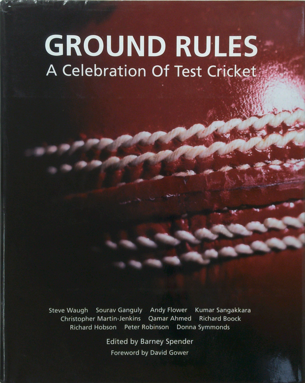 Ground Rules: A Celebration Of Test Cricket