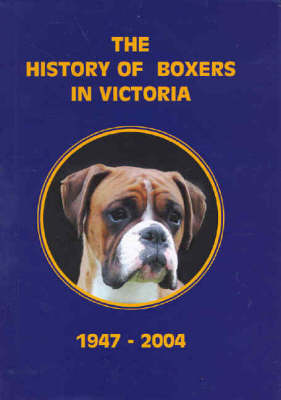 History of Boxers in Victoria, 1947-2004