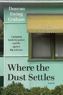 Where the Dust Settles: A gripping battle for justice - and life -