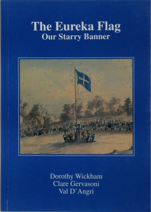 The Eureka Flag: Our Starry Banner